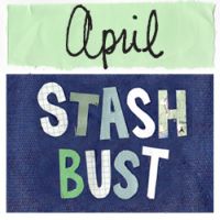 April Stash Bust