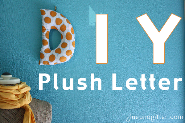 DIY-Plush-Letter