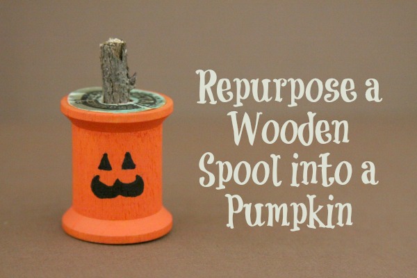 Holiday Crafts: Repurpose a Wooden Spool into a Pumpkin