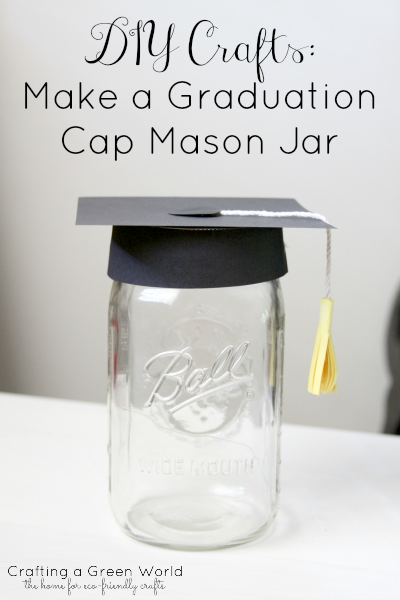 DIY Crafts: Make a Graduation Cap Mason Jar