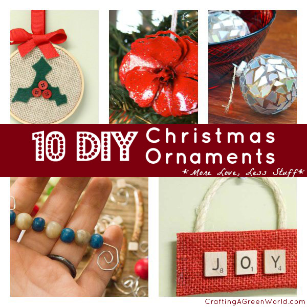 10 DIY Christmas Ornaments: More Love, Less Stuff