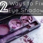 DIY Makeup: Fix that Broken Eye Shadow