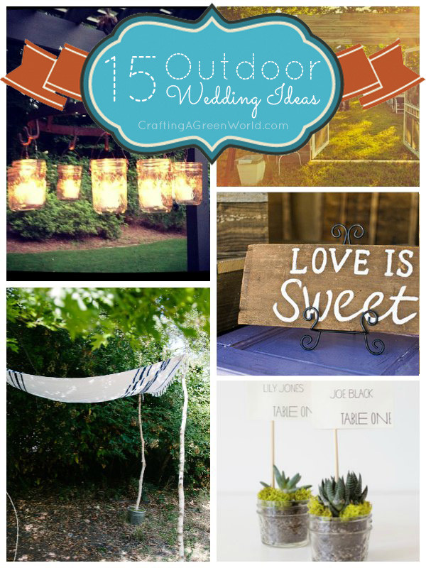 15 Outdoor Wedding Ideas you Can Make Yourself