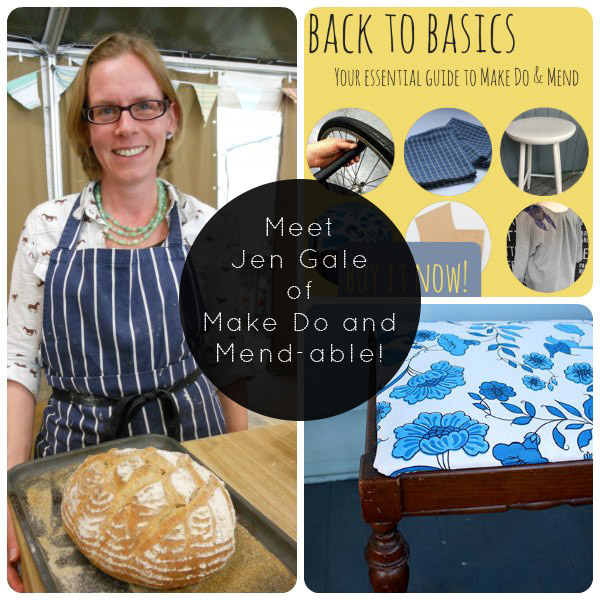 Meet Jen Gale from Make Do and Mend-able!