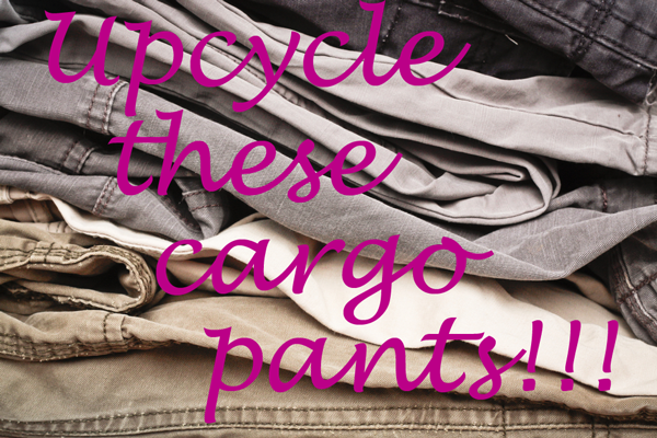 Here are my favorite ways to upcycle your cargo pants.