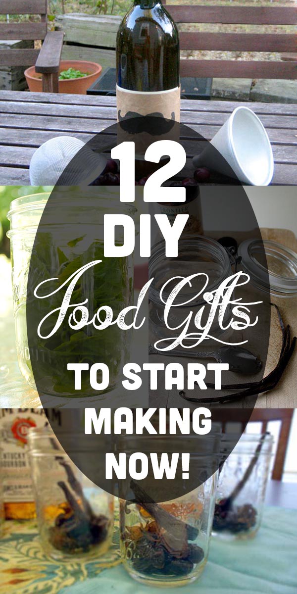 Start these DIY food gifts for the holidays now, so they'll be ready in time for holiday giving!