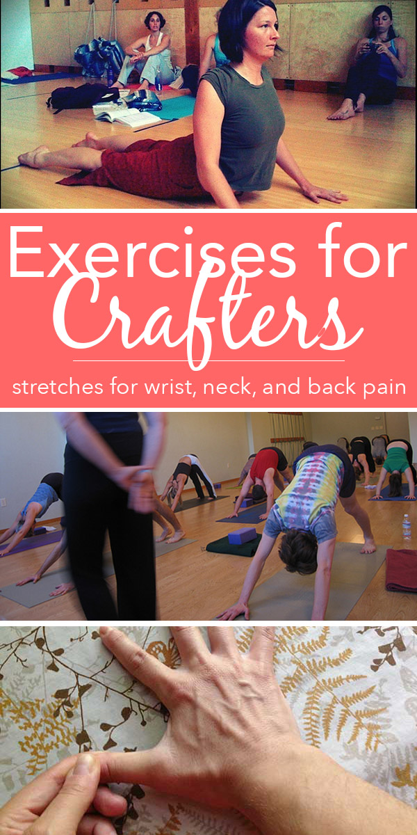 Some simple exercises for crafters, broken down into categories, so you can target what ails you.