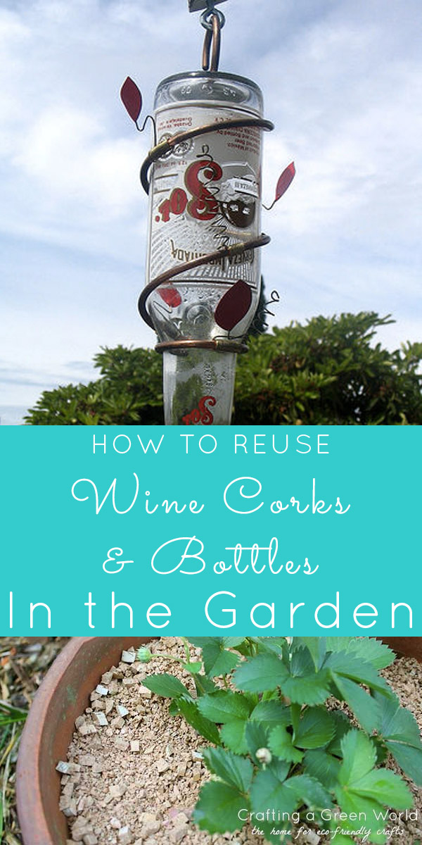 Got a collection of empties that you haven't recycled? Here's how to reuse wine bottles and corks in your garden!